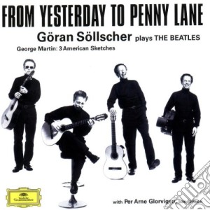 Goran Sollscher: Plays The Beatles - From Yesterday To Penny Lane cd musicale di SOLLSCHER
