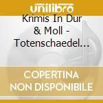 Krimis In Dur & Moll - Totenschaedel Sprechen Ni cd