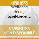 Wolfgang Hering: Spiel-Lieder Mit Pfiff