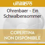 Ohrenbaer - Ein Schwalbensommer cd