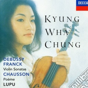 Claude Debussy / Cesar Franck - Violin Sonatas cd musicale di Kyung Wha Chung