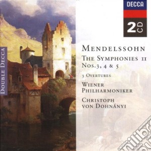 Felix Mendelssohn - Symphony No.3 4 & 5 cd musicale di DOHNANYI/WPO