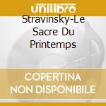 Stravinsky-Le Sacre Du Printemps cd