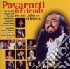 Luciano Pavarotti - Pavarotti & Friends 5 For The Childrens Of Liberia cd