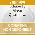 Schubert / Allegri Quartet - Schubert: Str Qrts Nos 14 & 12 cd musicale