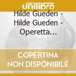Hilde Gueden - Hilde Gueden - Operetta Favourites cd
