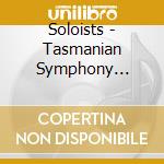 Soloists - Tasmanian Symphony Orchestra - Concertos For Strings cd musicale di Soloists