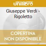 Giuseppe Verdi - Rigoletto cd musicale di VERDI G.
