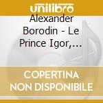 Alexander Borodin - Le Prince Igor, Overture - Gergiev cd