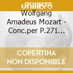 Wolfgang Amadeus Mozart - Conc.per P.271 453 - Keith Jarrett (2 Cd) cd musicale di Keith Jarrett