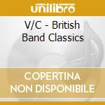 V/C - British Band Classics cd
