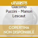 Giacomo Puccini - Manon Lescaut cd