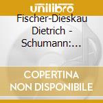 Fischer-Dieskau Dietrich - Schumann: Dichterliebe cd