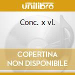 Conc. x vl. cd