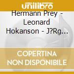 Hermann Prey - Leonard Hokanson - J?Rg Demus - Schubert - Die Sch?Ne M?Llerin cd musicale di Hermann Prey