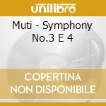 Muti - Symphony No.3 E 4 cd