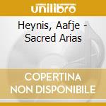 Heynis, Aafje - Sacred Arias cd musicale di Heynis, Aafje