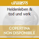 Heldenleben & tod und verk cd