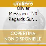 Olivier Messiaen - 20 Regards Sur L'Enfant Jesus (2 Cd) cd musicale di Muraro, Roger