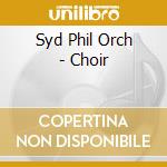 Syd Phil Orch - Choir cd