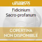 Fidicinium Sacro-profanum cd musicale di BIBER