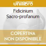 Fidicinium Sacro-profanum cd
