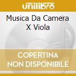 Musica Da Camera X Viola cd