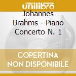 Johannes Brahms - Piano Concerto N. 1 cd