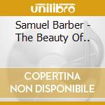 Samuel Barber - The Beauty Of.. cd