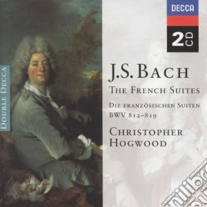 Johann Sebastian Bach - The French Suites (2 Cd) cd musicale di HOGWOOD