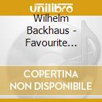 Wilhelm Backhaus - Favourite Piano Sonatas Volume 2 cd musicale di Wilhelm Backhaus