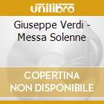 Giuseppe Verdi - Messa Solenne cd
