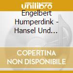 Engelbert Humperdink - Hansel Und Gretel (Highlights)