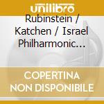 Rubinstein / Katchen / Israel Philharmonic Orchestra / Mehta - Piano Concerto N 1 / 4 Ballades Op 10 cd musicale di METHA/RUBINSTEIN