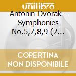 Antonin Dvorak - Symphonies No.5,7,8,9 (2 Cd) cd