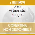 Brani virtuosistici spagno