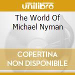 The World Of Michael Nyman cd