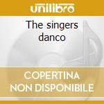 The singers danco cd