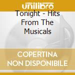 Tonight - Hits From The Musicals cd
