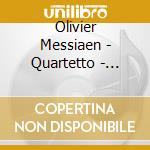 Olivier Messiaen - Quartetto - Chung cd