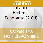 Johannes Brahms - Panorama (2 Cd) cd musicale di Giulini