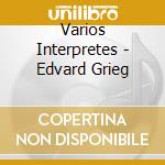 Varios Interpretes - Edvard Grieg cd musicale di Von karajan herbert