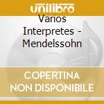 Varios Interpretes - Mendelssohn cd musicale di Von karajan herbert