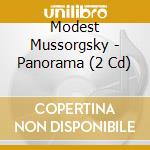 Modest Mussorgsky - Panorama (2 Cd) cd