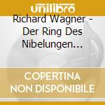 Richard Wagner - Der Ring Des Nibelungen (Sel) (2 Cd) cd musicale di Von karajan herbert