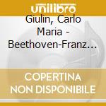 Giulin, Carlo Maria - Beethoven-Franz Schubert: Symphonies cd