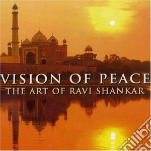 Ravi Shankar - Vision Of Peace: The Art Of Ravi Shankar (2 Cd) cd musicale di SHANKAR