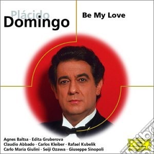 Placido Domingo: Be My Love cd musicale di Domingo