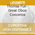 Thomas Furi - Great Oboe Concertos cd