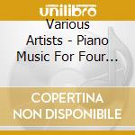 Various Artists - Piano Music For Four Hands